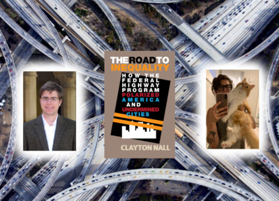 Talkin' Highways and Inequality, with Clayton Nall and Alex Baca