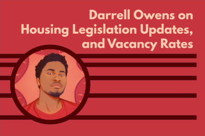 Darrell Owens on Housing Legislation Updates, and Vacancy Rates