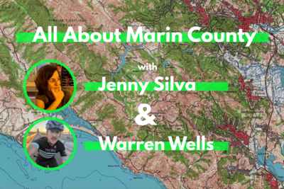 All About Marin County, with Jenny Silva & Warren Wells