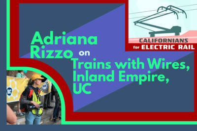 Adriana Rizzo on Trains with Wires, Inland Empire, and UC