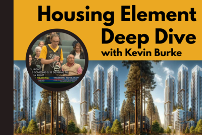 Housing Element Deep Dive, with Kevin Burke